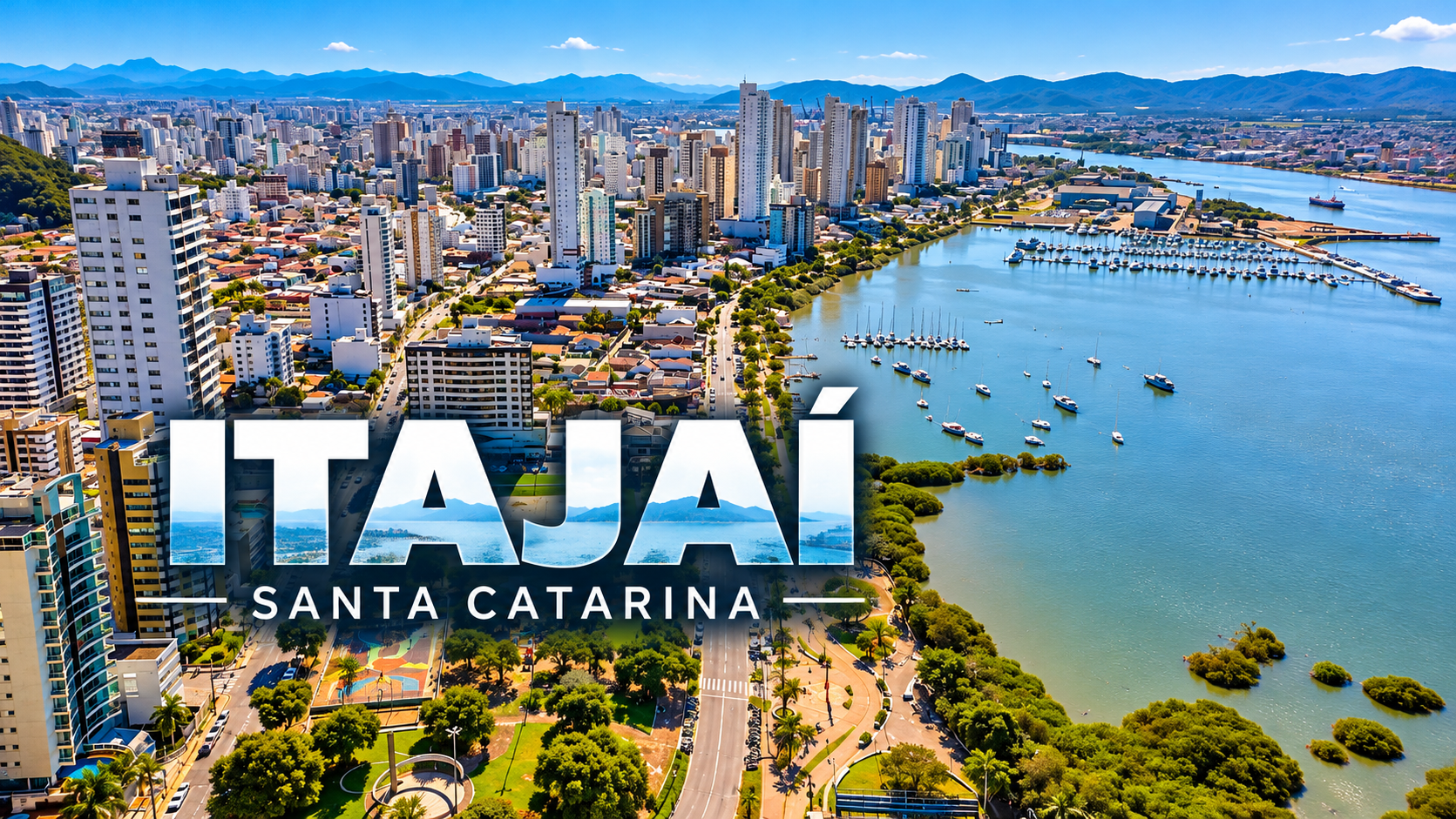 Itajaí SC: onde o mar, o porto e o desenvolvimento se encontram